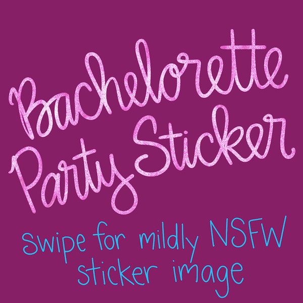 Bachelorette Party Sticker or Magnet | WaterBottle Sticker | Funny Gift for Bride | Bridesmaid Gift | Bridal Shower | Wedding Present Topper