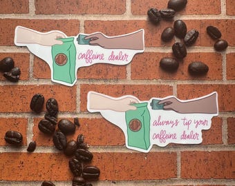 Caffeine Dealer Sticker or Magnet | Laptop Sticker | WaterBottle Sticker | Coffee Shop Cafe | Tip Jar | Barista Gift | Checkout Impulse Buy