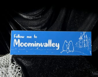 Follow Me Moo min Bumper Sticker | 3x10 Moo minvalley Sticker