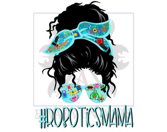 Robotik Mama Messy Bun Digitale Kunst PNG | JPEG | Datei herunterladen | Sublimationsdruck | Tassen | T-Shirts | Kissen | Endloser Spaß
