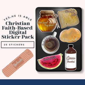 May include: A digital sticker pack featuring 25 faith-based designs including a honey jar labeled How Sweet is Thy Word, a slice of bread labeled Bread of Life, a coffee cup labeled Fueled by Grace, a potato labeled Rooted in Christ, a watermelon slice labeled Seeds of Faith, a medicine bottle labeled Grace Prescribed, and a bandage labeled He Heals.