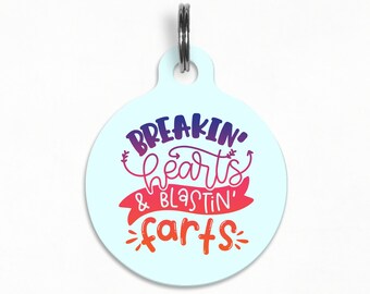 Pet ID Tag | "Breakin' Hearts and Blastin' Farts" - Valentine's Day Dog Tag, Double Sided