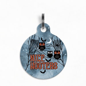 Pet ID Tag | &quot;Nice Hooters&quot; - Halloween Owl Dog Tag, Double Sided