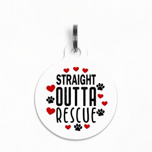 Pet ID Tag | &quot;Straight Outta Rescue&quot; - Rescued Love Dog Tag, Double Sided