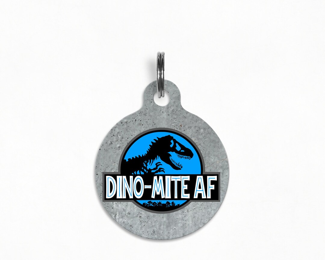 Buy Pet ID Tag dino-mite Af Jurassic Park Themed Dog Tag, Double Sided ...