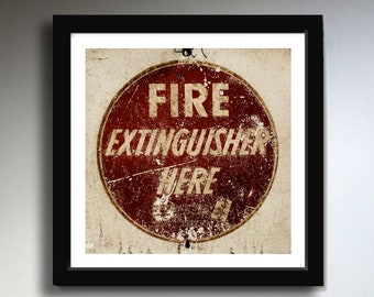 Fire Extinguisher Sign Photograph: Rustic Office Decor