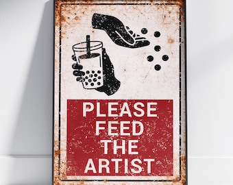Please Feed The Artist Poster | ADHD Hyperfocus Wall Art | Industrial Grunge Creative Studio Craft Room Decor | Neurodivergent Poster Print