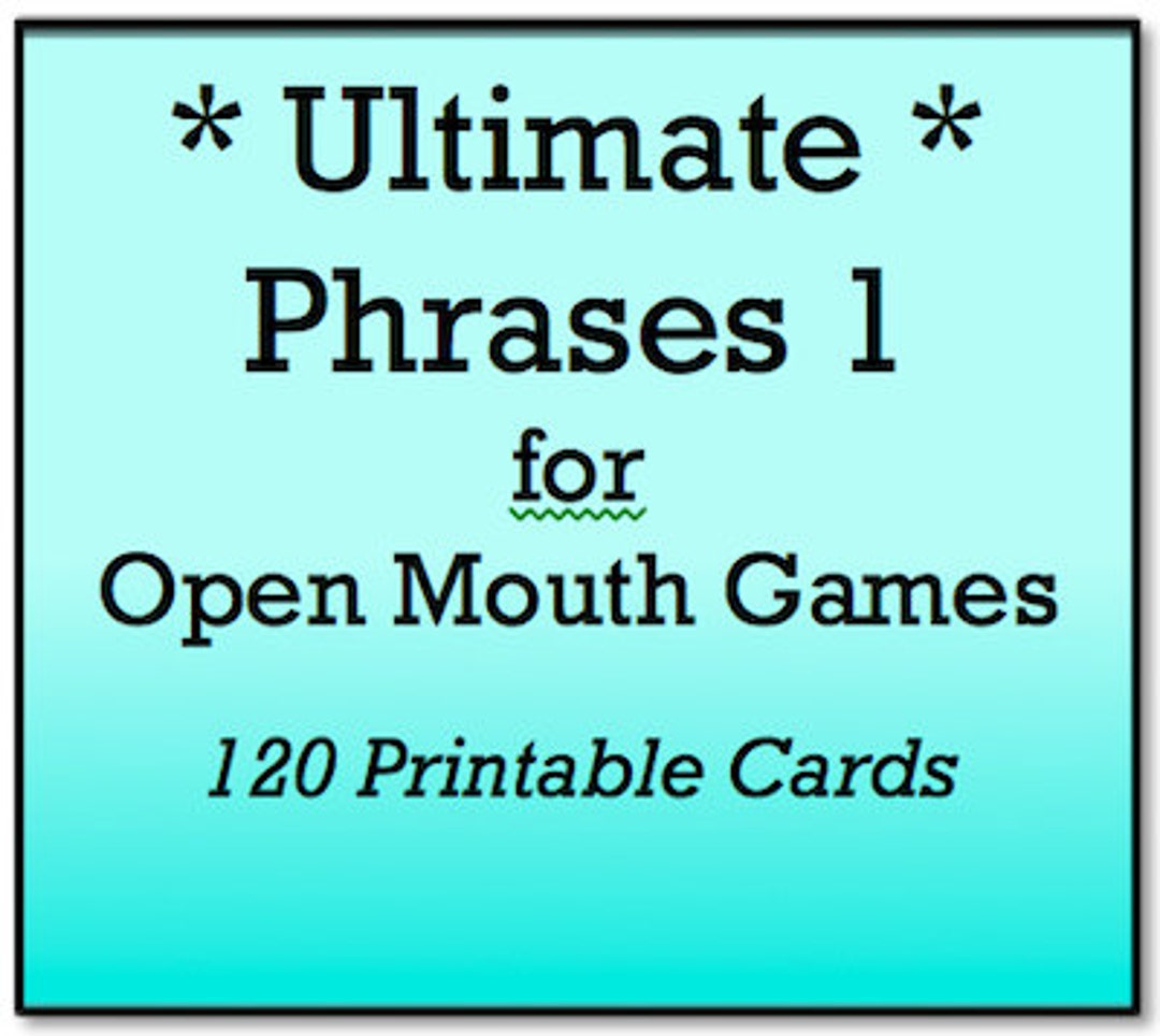 Mouth Game Phrases ULTIMATE GAME PHRASES 1 for Watch Ya Etsy