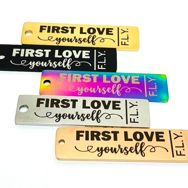 First Love Yourself | Stainless Steel Quote Charms for Jewelry Making | Inspirational Sayings | Trending Words | Beaded Bracelets | Bangles