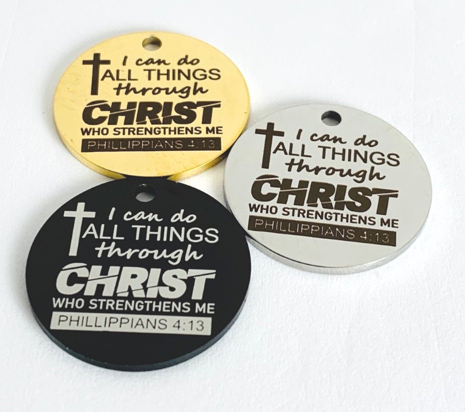 Through Christ Charm, Phillipians 4:13 Charm, Stainless Steel charm, …