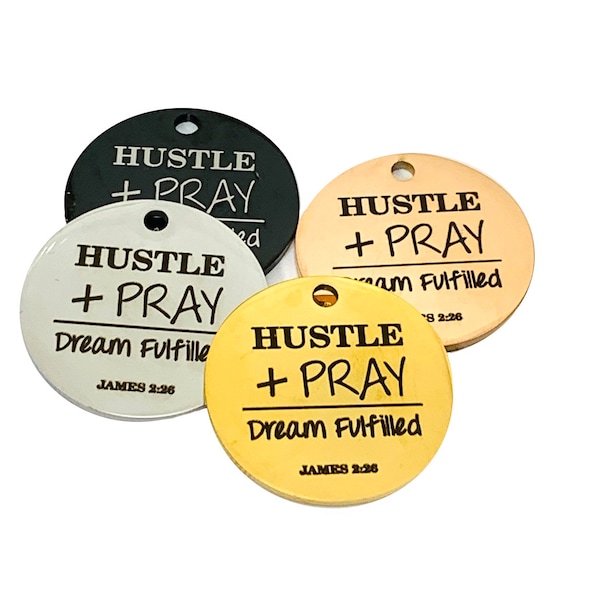 Hustle and Pray | Stainless Steel Charms | Jewelry Attachments | Charms for Beaded Bracelets | Bangle Charms | Inspirational Jewelry
