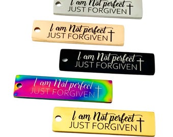I am Not Perfect Charm, Stainless Steel Charms | Jewelry Tags | Word Charms for Beaded Bracelets | Bangle Attachments | Inspirational Quotes
