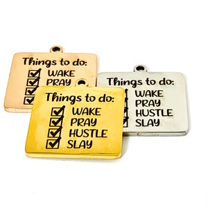 Wake Pray Hustle Slay | Stainless Steel Charms | Word Charms for Jewelry | Beaded Bracelets | Bangles | Jewelry Accessories | Quote Charms