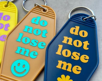 Verliere mich nicht Acryl motel Keychain | Sarkastisches Geschenk