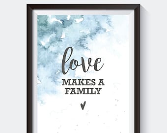 Love makes a family - Adoption Gift, Nursery print, Adoption Gift