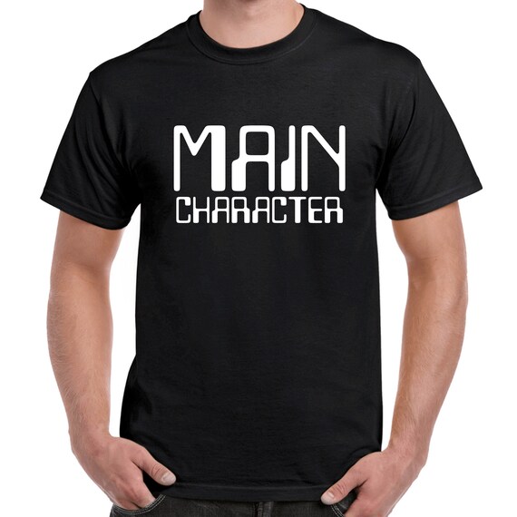 Main Character Slogan Tshirt - Etsy