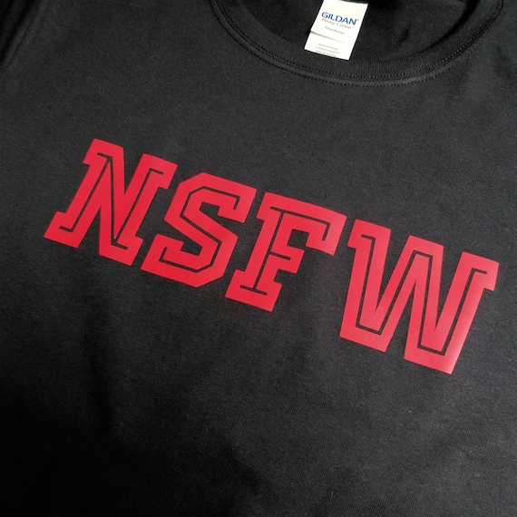 NSFW Not Safe for Work Funny Black Adult T-Shirt