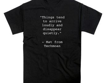 Techmoan Quote Tshirt