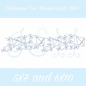 May include: A continuous one thread quick stitch embroidery design of a string of kites with the text "5x7 and 6x10" at the bottom.