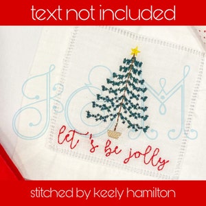 Puede incluir: Tela blanca bordada con un árbol de Navidad verde y el texto "Let's be jolly".