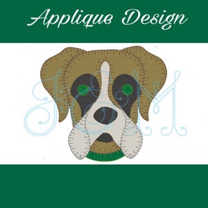 May include: Applique design of a brown and white boxer dog with green eyes and a green collar. The dog's face is stitched with brown, white, and green thread.