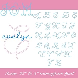 May include: A blue and white monogram font alphabet with a cursive style. The font is available in sizes from 0.75 inches to 3 inches. The word "evelyn" is written in a cursive script in pink.