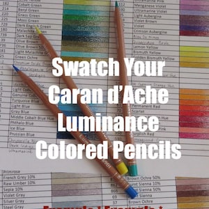 May include: A close-up of a Caran d'Ache Luminance colored pencil set. The pencils are arranged in a row, with the color swatches visible. The text "Swatch Your Caran d'Ache Luminance Colored Pencils" is superimposed on the image. The pencils are labeled with their color names and numbers.