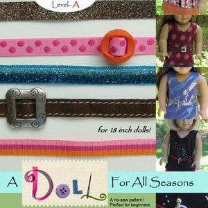 May include: A PDF pattern for making doll belts. The pattern is called "Easy as ABC" and is level A. The image shows five different types of belts, including a pink polka dot belt, a blue glitter belt, a brown suede belt, a pink and orange striped belt, and a red belt with a silver buckle. The text "A Doll Belts For All Seasons" is also visible in the image.