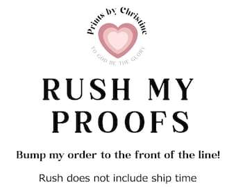 Do not order unless you've messaged me - Push Order to front of line - Rush My Proof OR Rush My Digital File