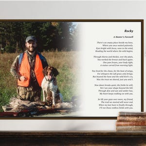 May include: Framed print featuring a man in hunting attire with a dog, a rifle, and harvested birds. The print includes a poem titled "Rocky, A Hunter's Farewell."