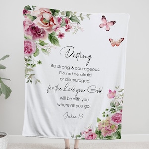 Bible Verse Blanket Encouraging  Blanket Joshua 1:9  Custom and Personalized Gift for Her floral butterflies - Scripture of Choice