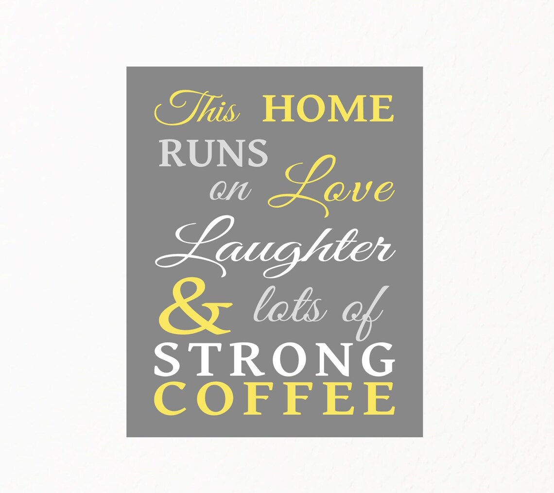 Yellow Kitchen Wall Art This Home Runs on Love Laughter and Etsy