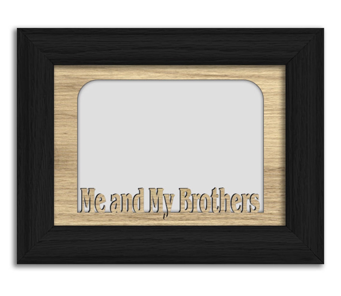 Me and My Brothers Tabletop Picture Frame Holds 4x6 Photo Etsy