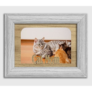 Cat Mom  Tabletop Picture Frame - Pet Photo Frame - Holds 4x6 Photo - Multiple Color Options