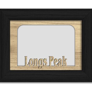 Longs Peak | Hometown City Picture Frame | Vacation, Travel, Family, Anniversary Gift | 5x7 Tabletop Frame for 4x6 Photo