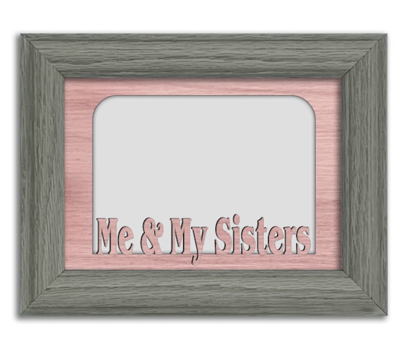 Me and My Sisters Tabletop Picture Frame Holds 4x6 Photo Etsy