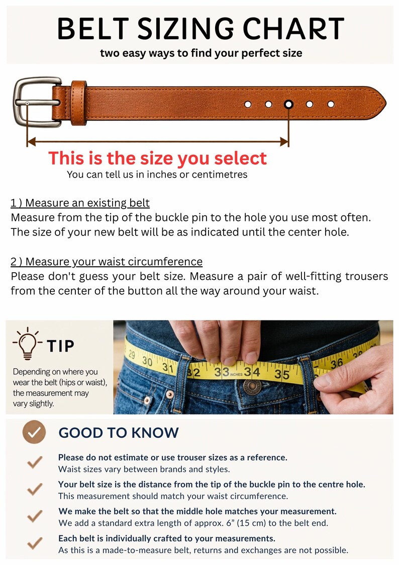 May include: A belt sizing chart featuring a tan leather belt with a silver buckle and five holes. The graphic includes instructions on measuring from the buckle pin to the center hole, and a yellow measuring tape around a waist in blue jeans.