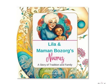 Nowruz Book -  Lila and Maman Bozorg's Nowruz: A Story of Tradition and Family. Made in USA