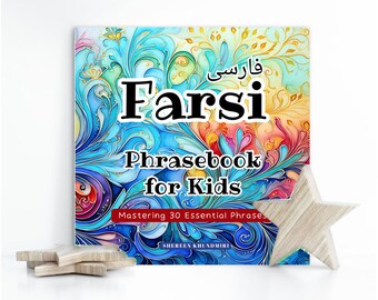 Farsi Phrasebook for Kids: Mastering 30 Essential Phrases -  Paperback Bilingual English Farsi Children's Book - Made in USA