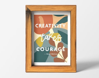 Creativity Takes Courage | Digital Poster Design Download