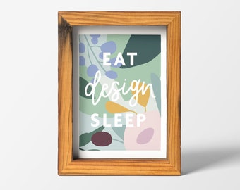 Eat Design Sleep | Digital Poster Design Download