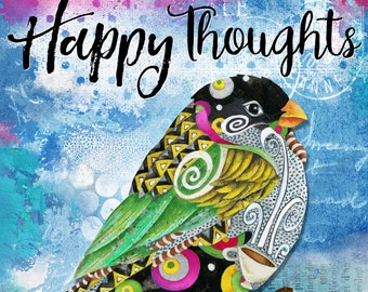 Happy Thoughts Only Art Print