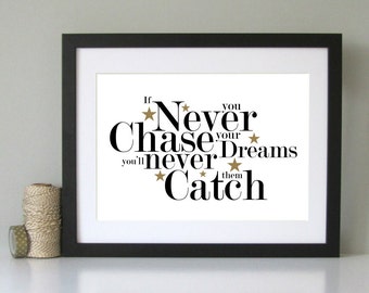 Chase your dreams print. Inspirational print - New home gift - wall art - typographic print - Motivational print - Dreams print
