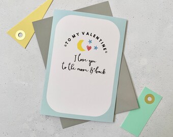 Love you to the moon and back card - Valentine's day card - Be my Valentine - Happy Valentine's day - Wife Valentine - Husband Valentine