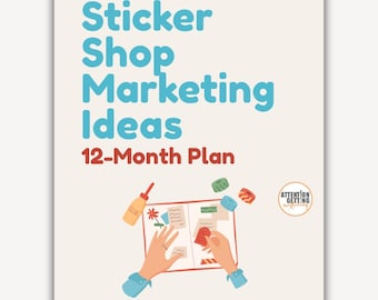 Strategic Marketing Strategy Plan for Selling Stickers, Marketing Ideas for Sticker Shops, Selling Stickers Marketing Strategy Plan