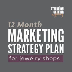 Jewelry Marketing Plan, Jewelry Marketing Strategy Plan, Best Seller Jewelry 12 Month Marketing Ideas Plan, Digital Marketing Plan