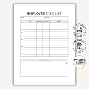 May include: A white employee task list template with black grid lines. The header reads EMPLOYEE TASK LIST, followed by fields for name and week. It includes rows for Monday through Friday, columns for task, priority, due date, and notes, and a week's assessment box at the bottom.