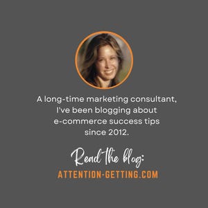 K&ouml;nnte beinhalten: Das Bild zeigt eine l&auml;chelnde Frau in einem orangefarben umrandeten Kreis vor grauem Hintergrund. Text: &bdquo;A long-time marketing consultant, I've been blogging about e-commerce success tips since 2012.&ldquo; Darunter: &bdquo;Read the blog: ATTENTION-GETTING.COM&ldquo;.