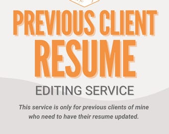 Resume Edit or Revision for Previous Clients