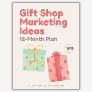 Strategic Marketing Strategy Plan for Selling Gifts, Business Marketing Strategies for Gift Shops Small Businesses 12-Month Plan